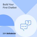 Build Your First Chatbot